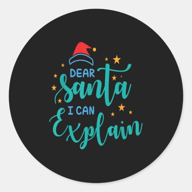 Adesivo Redondo Dear Santa I Can And Explain Quote  (Frente)