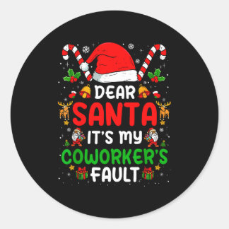Adesivo Redondo Dear Santa It's My Co-workers Fault Funny Office C