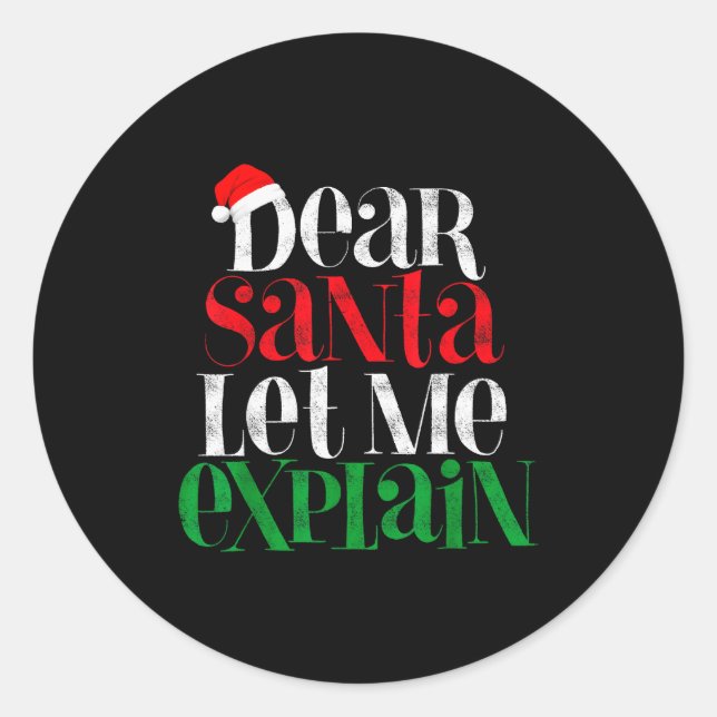 Adesivo Redondo Dear Santa Let's Me Explain Funny Christmas Pajama (Frente)