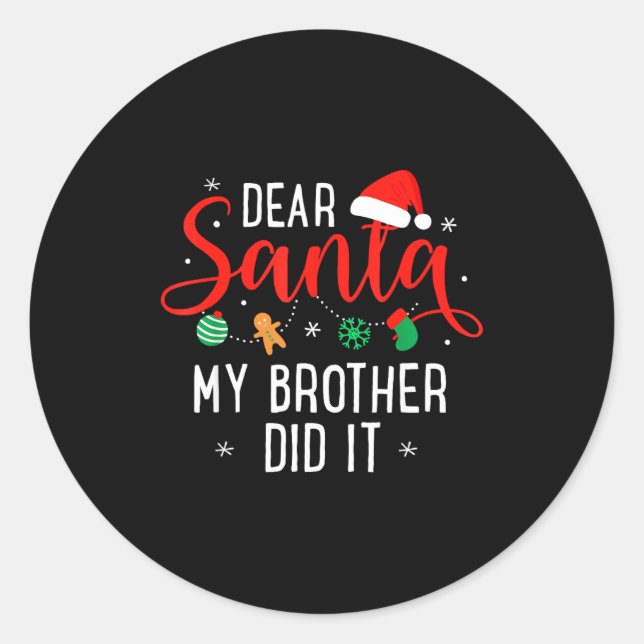 Adesivo Redondo Dear Santa My Brother Did It Funny Christmas Boys  (Frente)