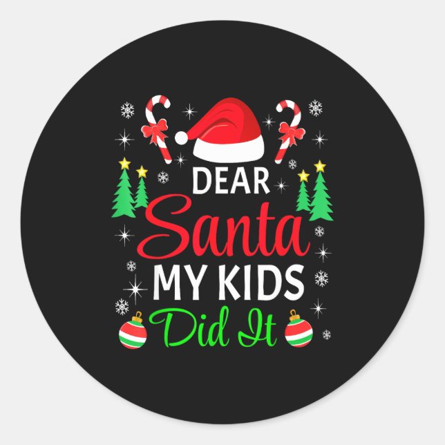 Adesivo Redondo Dear Santa My Kids Did It Matching Family Christma (Frente)