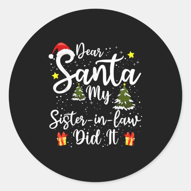 Adesivo Redondo Dear Santa My Sister-in-law Did It Funny Christmas (Frente)
