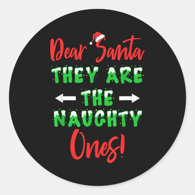 Adesivo Redondo Dear Santa They Are The Naughty Ones Funny Christm (Frente)
