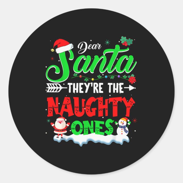 Adesivo Redondo Dear Santa They Naughty Ones Christmas Shirts Men  (Frente)