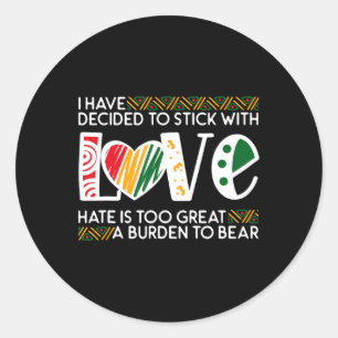 Adesivo Redondo Decidir Stick Love Mlk Black History Melanin Ameri