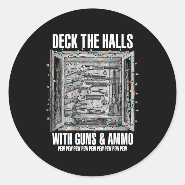 Adesivo Redondo Deck The Halls With Guns &amp; Ammo  (Frente)