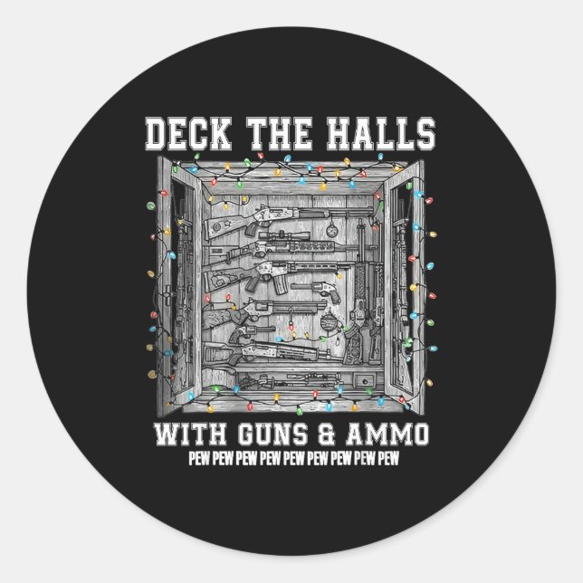 Adesivo Redondo Deck The Halls With Guns &amp; Ammo  (Frente)