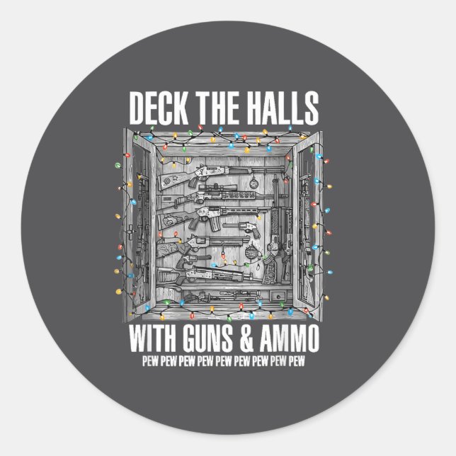 Adesivo Redondo Deck The Halls With Guns And Ammo  (Frente)