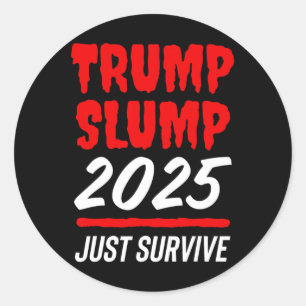 Adesivo Redondo Declínio de Trump 2025 Apenas Sobreviva - Ação Ver