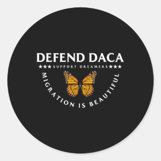 Adesivo Redondo Defenda Daca Support Dreamers Migration Is Beautif