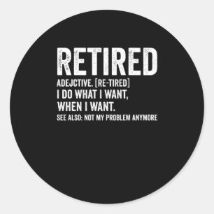 Adesivo Redondo Definição Adjetiva Aposentada Não é o meu Anymor d