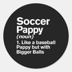Adesivo Redondo Definição de Pappy de Futebol Engraçado Pappy Maio