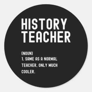 Adesivo Redondo Definição de Professores de História Primeiro Dia