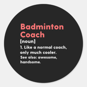 Adesivo Redondo Definição de Treinador de Badminton Presente Engra