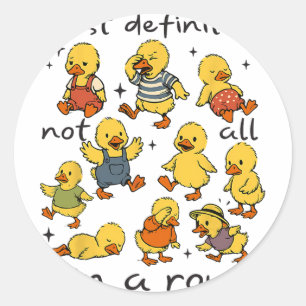Adesivo Redondo Definitivamente Não Todos Em Uma Linha Pato Divert