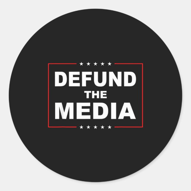 Adesivo Redondo Defund The Media Stop Don't Suprt Fake News  (Frente)
