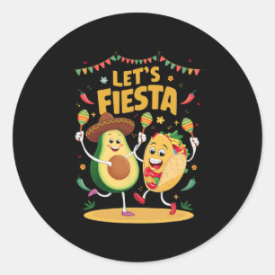Adesivo Redondo Deixa Fiesta Taco Avocado Engraçado Cinco De Mayo 