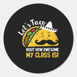 Adesivo Redondo Deixa O Taco Pensar No Meu Incrível Cl Cinco De Ma