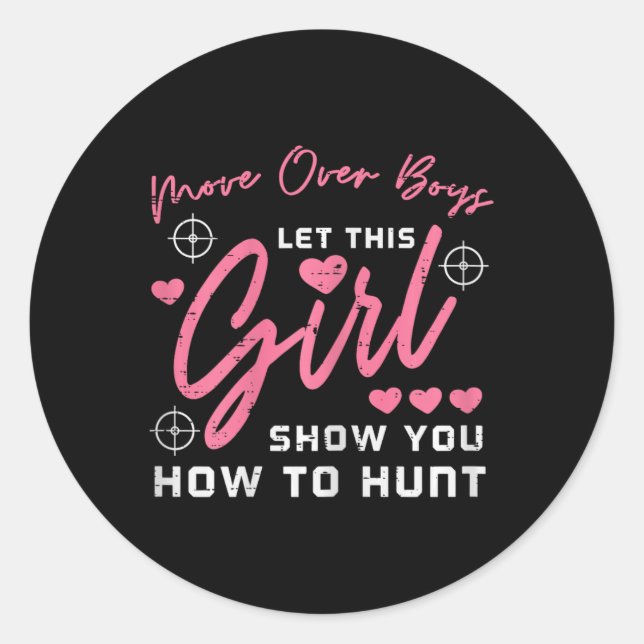 Adesivo Redondo Deixar A Menina Te Mostrar Como Caçá-Las. (Frente)