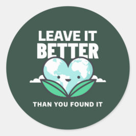 Adesivo Redondo Deixe-o melhor do que você achou