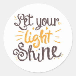 Adesivo Redondo Deixe Sua Luz Brilhar