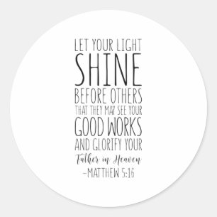 Adesivo Redondo Deixe Sua Luz Brilhar Antes De Outros, Matthew 5:1