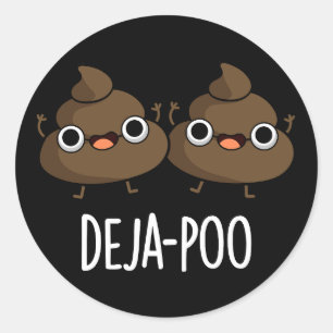 Adesivo Redondo Deja Poo Funny Dupla Poop Dark BG