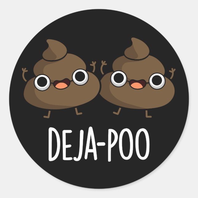 Adesivo Redondo Deja Poo Funny Dupla Poop Dark BG (Frente)