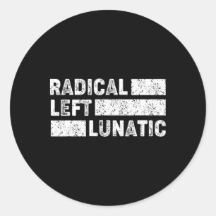 Adesivo Redondo Democrata engraçado anti-Trump louco de esquerda r