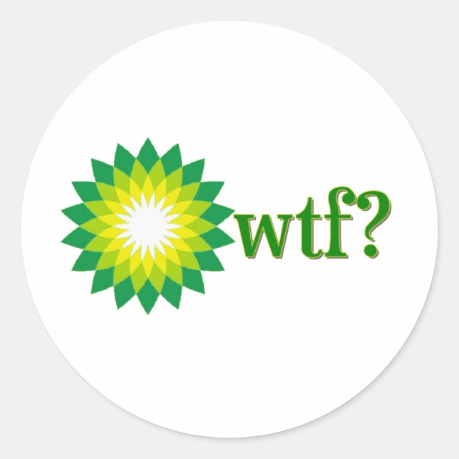 Adesivo Redondo DERRAMAR de óleo BP WTF (Frente)