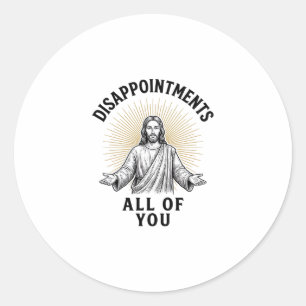 Adesivo Redondo Desapontamentos Todos Vocês Camisa Religiosa Vinta