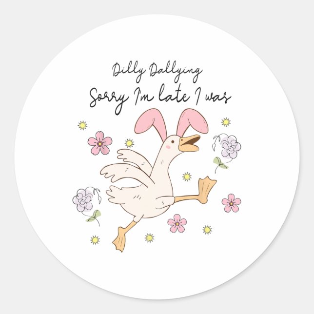 Adesivo Redondo Desculpe, estou atrasado. Eu estava matando Dilly (Frente)