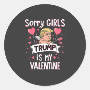 Adesivo Redondo Desculpe, Meninas Trump É Meu Namorados Trump Love