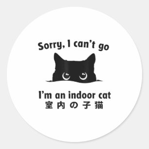 Adesivo Redondo Desculpe, não posso ir, sou um gatinho engraçado a