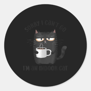 Adesivo Redondo Desculpe, Não Posso Ir, Sou um Gato Indoor, Meme d