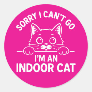 Adesivo Redondo Desculpe, não posso ir, sou um gato interior