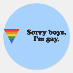 Adesivo Redondo Desculpe rapazes I'm gay 2