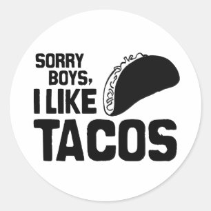 Adesivo Redondo DESCULPE RAPAZES QUE EU GOSTO DE TACOS -.png