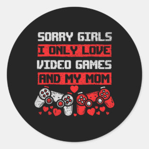 Adesivo Redondo Desculpem Garotas Eu Só Amo Video Games E Meu Namo