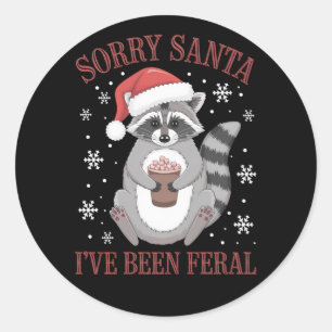 Adesivo Redondo Desculpem Papais noeis que eu fui Feral Christmas