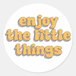 Adesivo Redondo desfrute das pequenas coisas