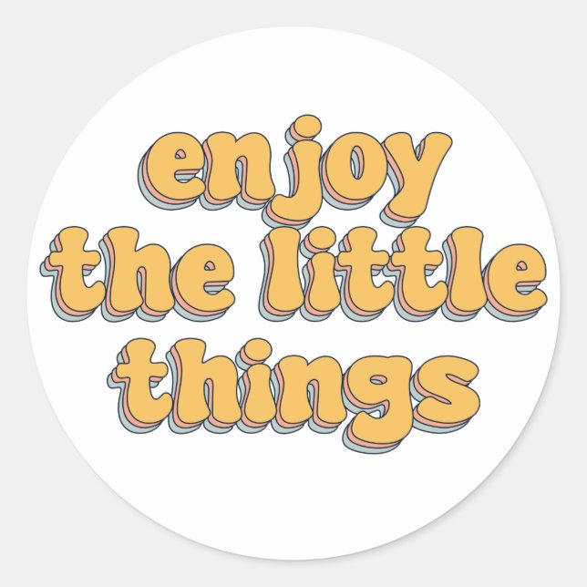 Adesivo Redondo desfrute das pequenas coisas (Frente)