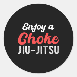 Adesivo Redondo Desfrute de um estrangulamento Jiu Jitsu Judô Boxe