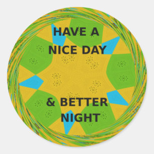 Adesivo Redondo Design Circular "Tenha um Bom Dia & Melhor Noite"
