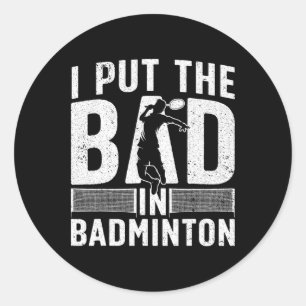 Adesivo Redondo Design De Badminton Engraçado Para Homens Mulheres