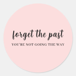Adesivo Redondo Design de Motivação Rosa Pêssego Don't Look Back