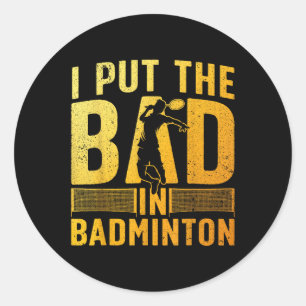 Adesivo Redondo Design Divertido de Badminton para Homens Mulheres