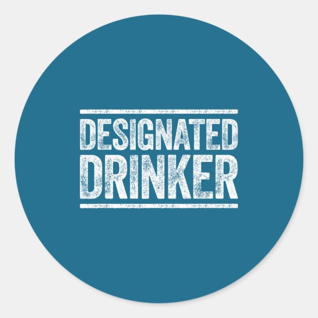 Adesivo Redondo Designated Drinker Shirt Funny Men Women Drinking  (Frente)