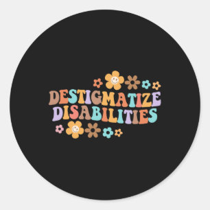 Adesivo Redondo Destigmatize Deficiências SPED SLP Disability Awar