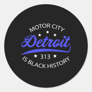 Adesivo Redondo Detroit 313 Motor City Black History Month